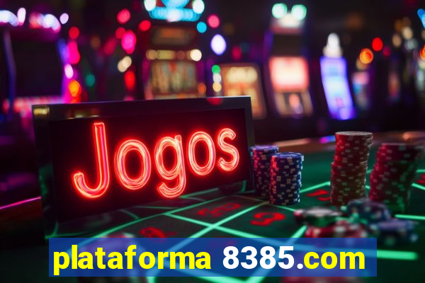 plataforma 8385.com